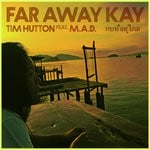 cover: Tim Hutton - Far Away Kay