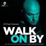 cover: Francisco|Jfc - Walk On By (Remixes)