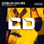 cover: Goblin Hulms - No Sweat EP