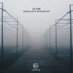 cover: Slam - Desolate Spaces EP