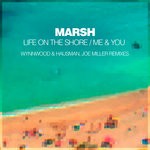 cover: Marsh & Katherine Amy - Life On The Shore/Me & You