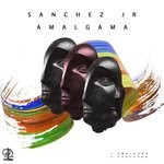 cover: Sanchez Jr. - Amalgama