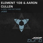 cover: Element 108 & Aaron Cullen - A Girl Has No Name