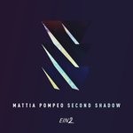 cover: Mattia Pompeo - Second Shadow