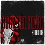 cover: Stub Fire - Rock The Place