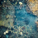 cover: Helga B?e|Askh - Shallow Deep