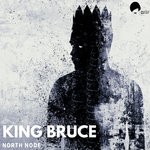 cover: King Bruce - North Node