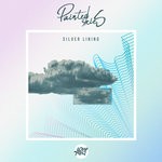 cover: Painted Skies - Silver Lining