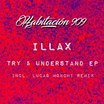 cover: Illax - Try & Understand EP