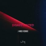 cover: Lui Peng - Disappointed (J-MOX Remix)