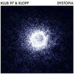 cover: Klub 97|Klopp - Dystopia