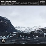 cover: Frey|Sway Gray|Felix Rauber - Wir Sind Nicht Allein (Allein Allein) (DubVision Remix)