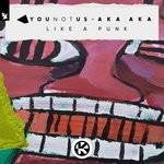 cover: Younotus & Aka Aka - Like A Punk