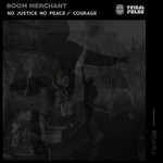 cover: Boom Merchant - No Justice No Peace/Courage