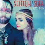 cover: Scotch & Sofa - Par Petits Bouts