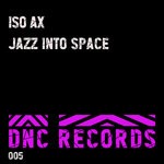 cover: Iso Ax - Jazz Into Space