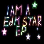 cover: Tomilina Yana - I Am A Edm Star EP