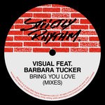 cover: Barbara Tucker|Visual - Bring You Love (Mixes)