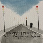 cover: Pedro Campos|Wiska - Empty Streets