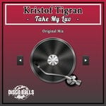 cover: Kristof Tigran - Take My Luv