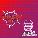 cover: Daft Robot - Chasing Rainbows