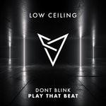 cover: Dont Blink - PLAY THAT BEAT