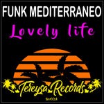 cover: Funk Mediterraneo - Lovely Life