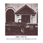 cover: Sonny Lover Boy - With My Car In The Ghetto I See Armstrong On The Roof