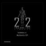 cover: Hannibal K - Mutants EP