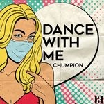 cover: Chumpion - Dance With Me