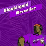 cover: Blackliquid - Mescaline