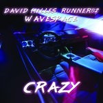 cover: David Milles|Runner82|Wavespace - Crazy