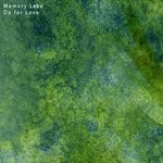 cover: Memory Lake - Do For Love