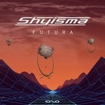 cover: Shyisma - Futura