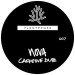 cover: Nova - Caffeine Dub/Reincarnate