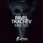 cover: Pavel Tkachev - Infected