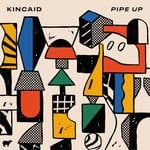 cover: Kincaid - Pipe Up