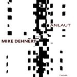 cover: Mike Dehnert - ANLAUT