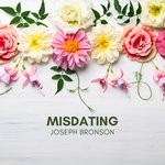 cover: Joseph Bronson - Misdating