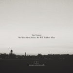 cover: Yair Etziony - We Were Here Before, We Will Be Here After