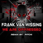 cover: Frank Van Wissing - We Are Oppressed