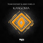 cover: Mel D|Team Distant & Aimo - Kangoma