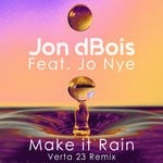 cover: Jon Dbois - Make It Rain (Verta 23 Remix)