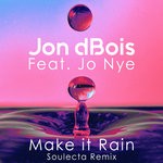 cover: Jon Dbois - Make It Rain (Soulecta Remix)