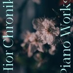 cover: Hior Chronik - Piano Works