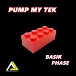 cover: Basik Phase - Pump My Tek