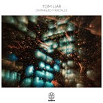 cover: Tom Liar - Entangled/Fractales