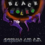 cover: Emerald & Aj - Black Holes