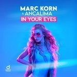 cover: Ancalima|Marc Korn - In Your Eyes (Bodybangers & Marc Korn Mix)