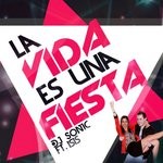 cover: Dj Son1c|Isis - La Vida Es Una Fiesta